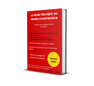 Le guide pratique du micro entrepreneur est arrivé !